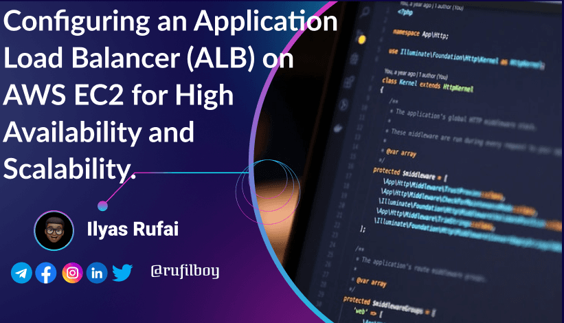 Configuring an Application Load Balancer (ALB) on AWS EC2 for High Availability and Scalability. ā