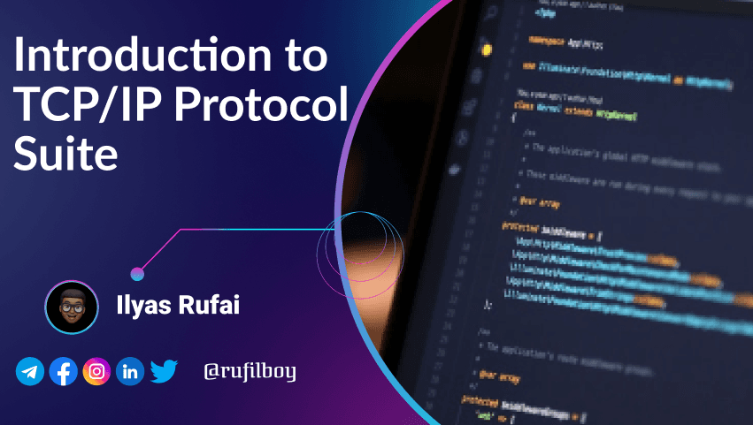 Introduction to TCP/IP Protocol Suite