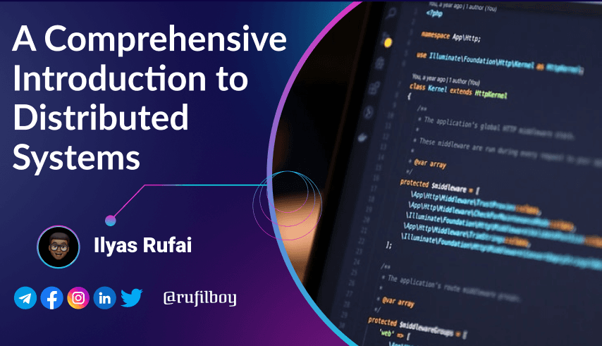 A Comprehensive Introduction to Distributed Systems