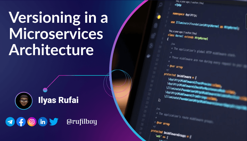 Day 78 -Versioning in a Microservices Architecture