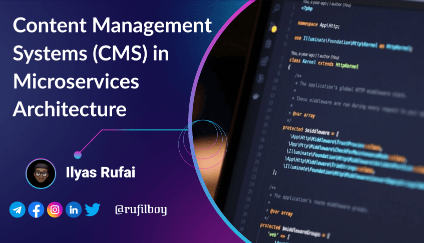 Day 81 -Content Management Systems (CMS) in Microservices Architecture