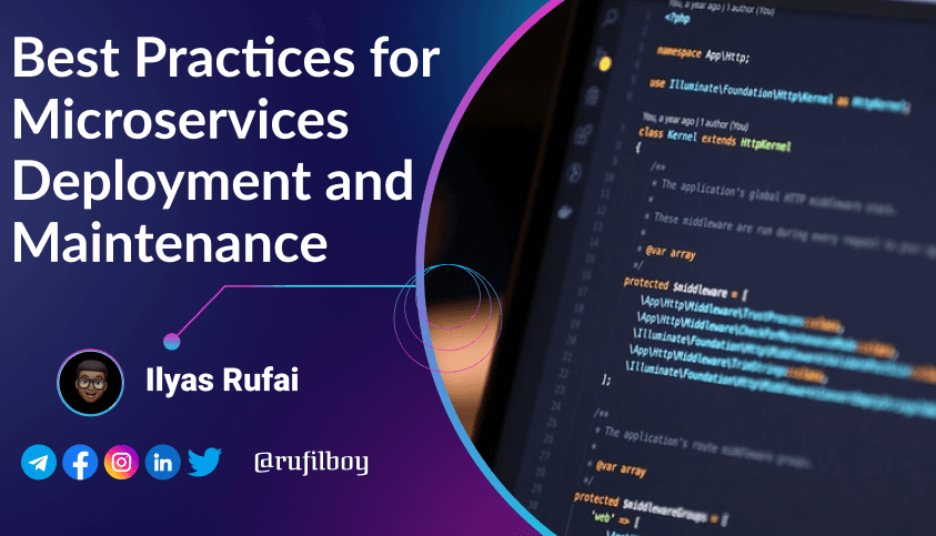 Day 90 -Best Practices for Microservices Deployment and Maintenance